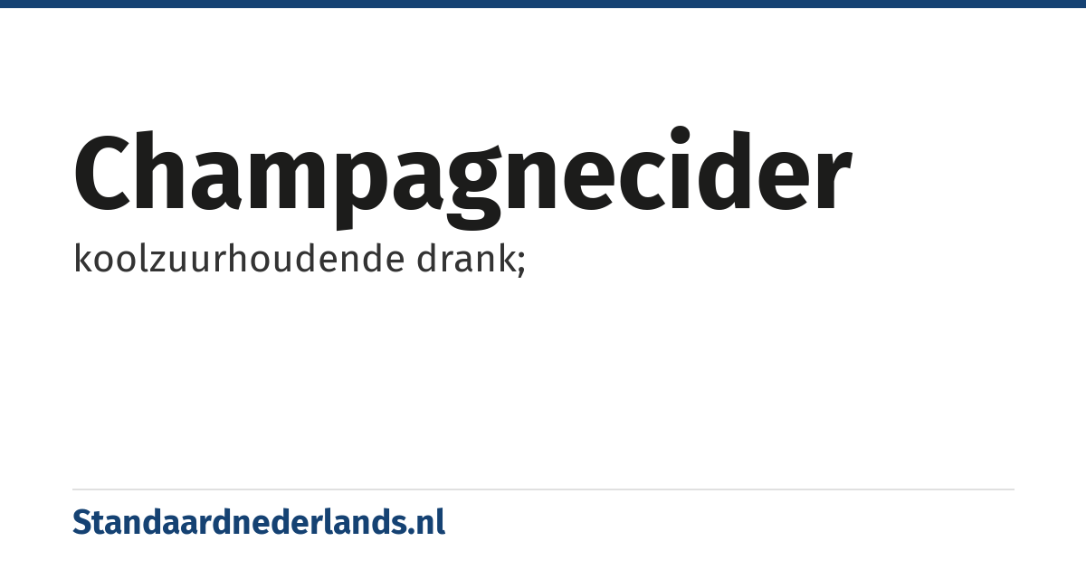champagnecider: koolzuurhoudende drank;