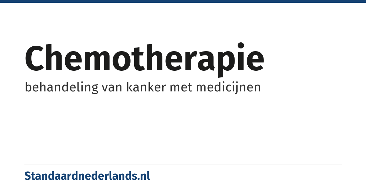 chemotherapie: behandeling van kanker met medicijnen