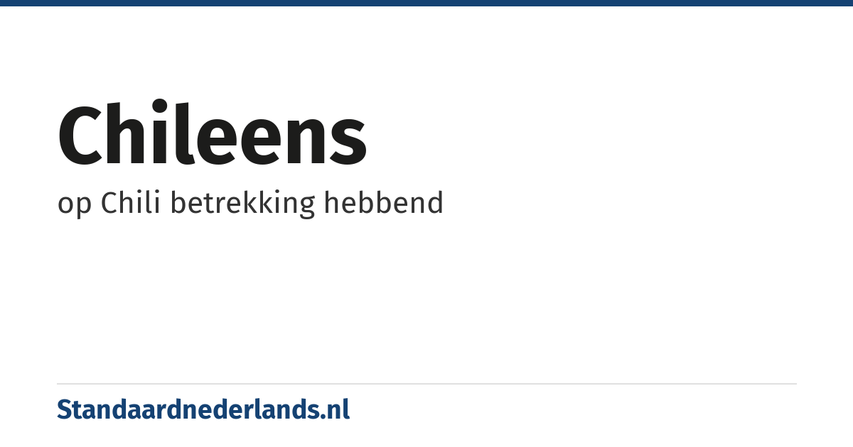 Chileens: op Chili betrekking hebbend
