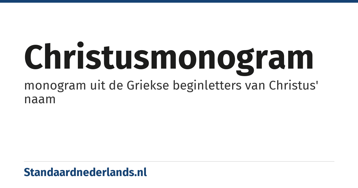 Christusmonogram: monogram uit de Griekse beginletters van Christus' naam