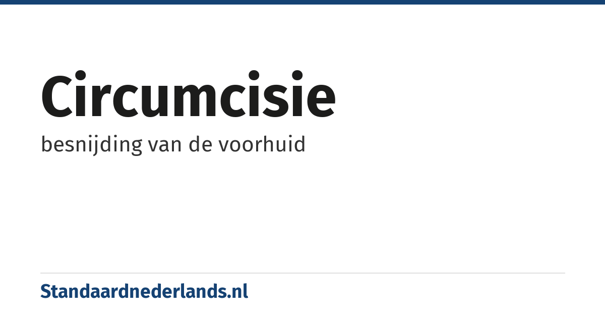 circumcisie: besnijding van de voorhuid