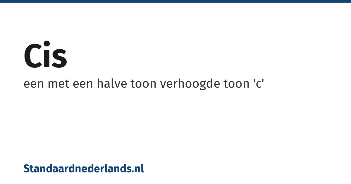 cis: een met een halve toon verhoogde toon 'c'