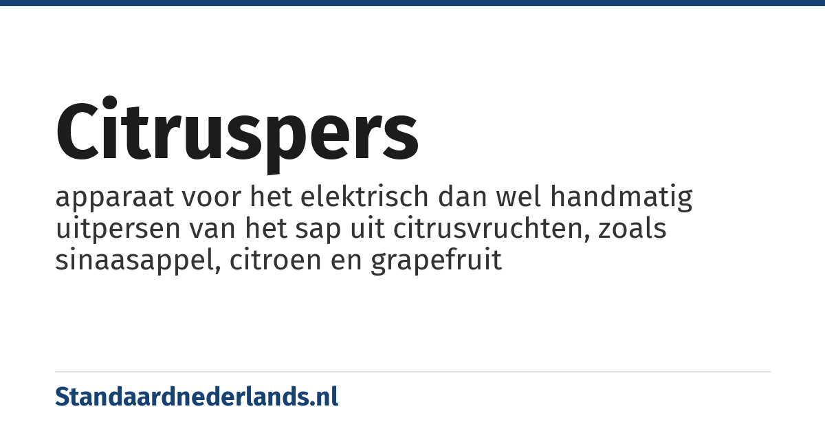 citruspers: apparaat voor het elektrisch dan wel handmatig uitpersen van het sap uit citrusvruchten, zoals sinaasappel, citroen en grapefruit