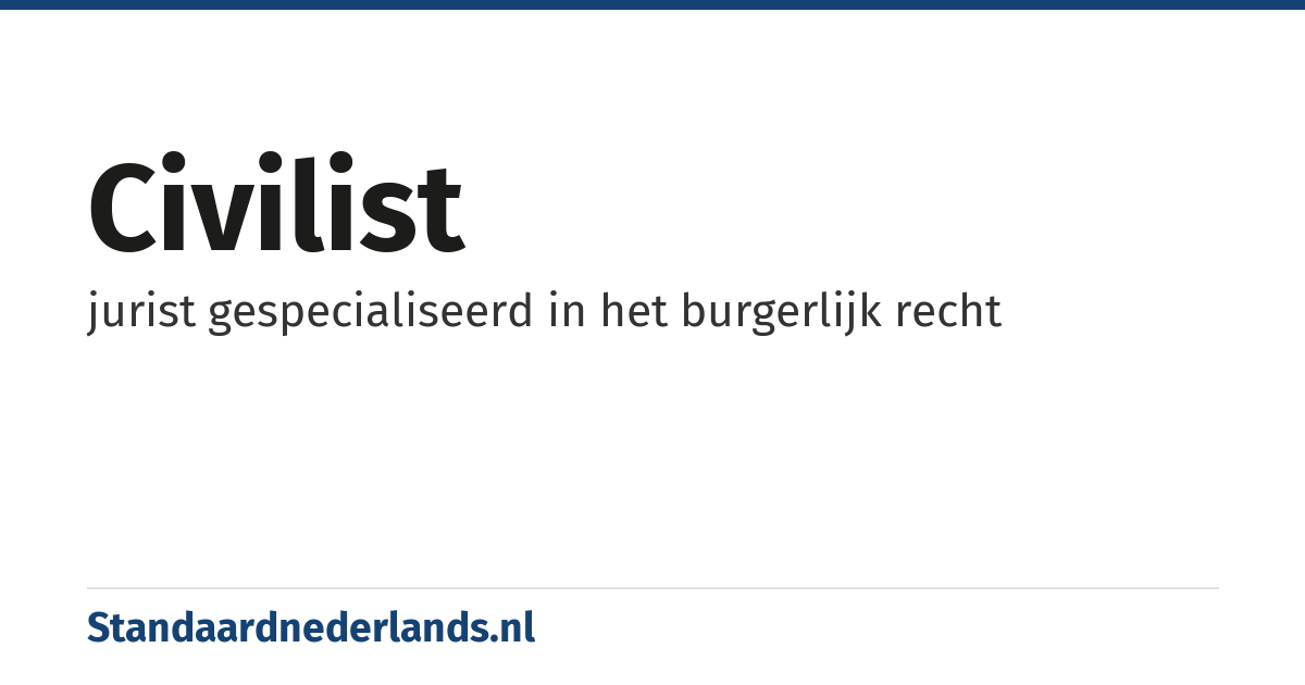 civilist: jurist gespecialiseerd in het burgerlijk recht