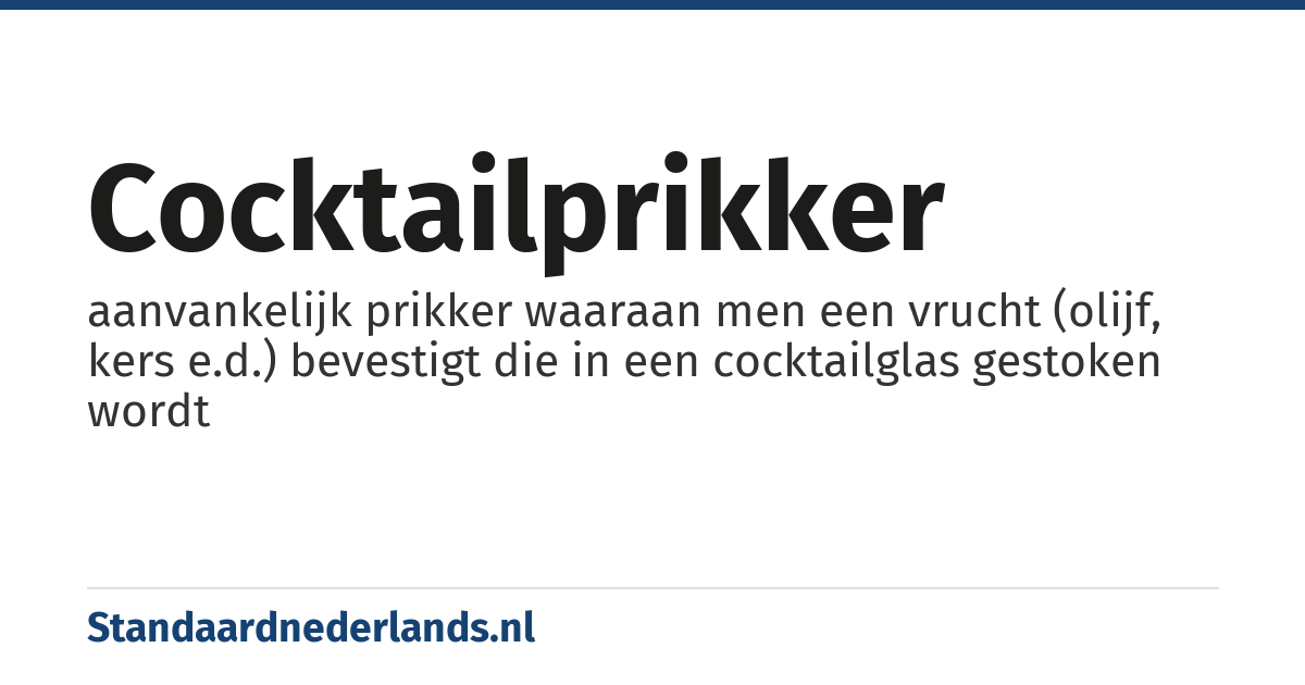 cocktailprikker: aanvankelijk prikker waaraan men een vrucht (olijf, kers e.d.) bevestigt die in een cocktailglas gestoken wordt