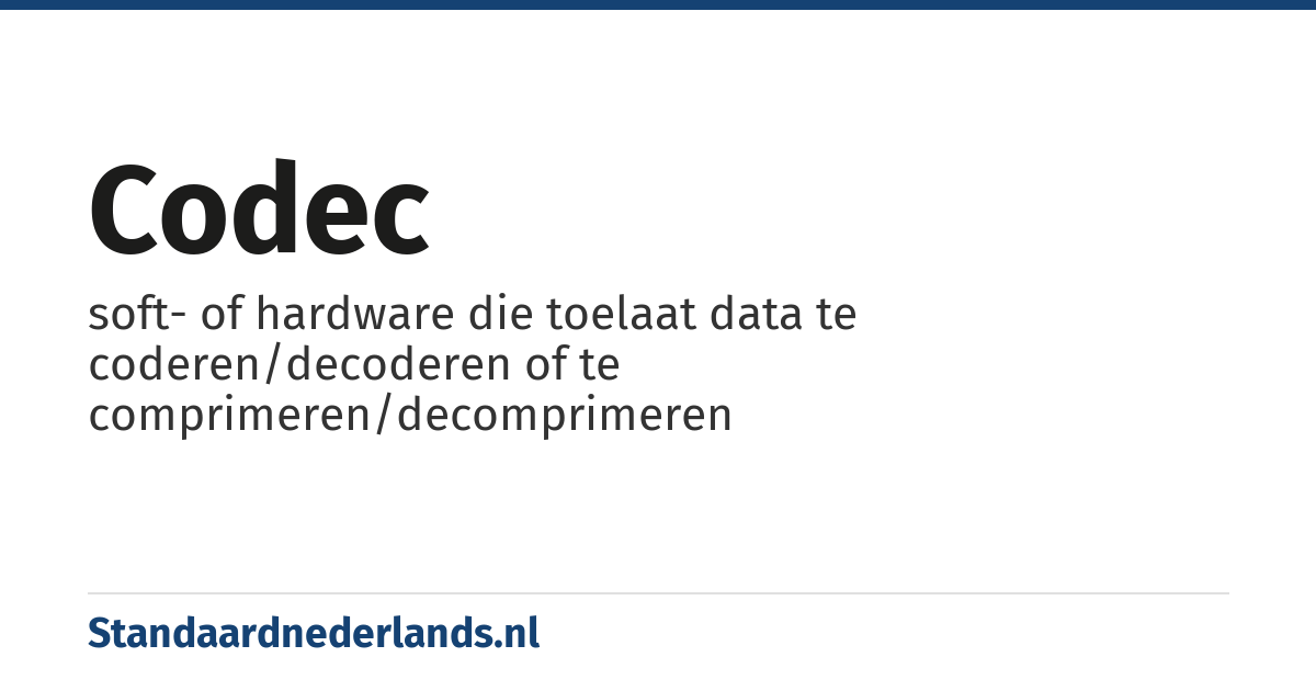 codec: soft- of hardware die toelaat data te coderen/decoderen of te comprimeren/decomprimeren