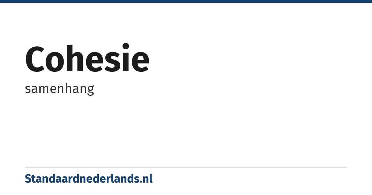 cohesie: samenhang