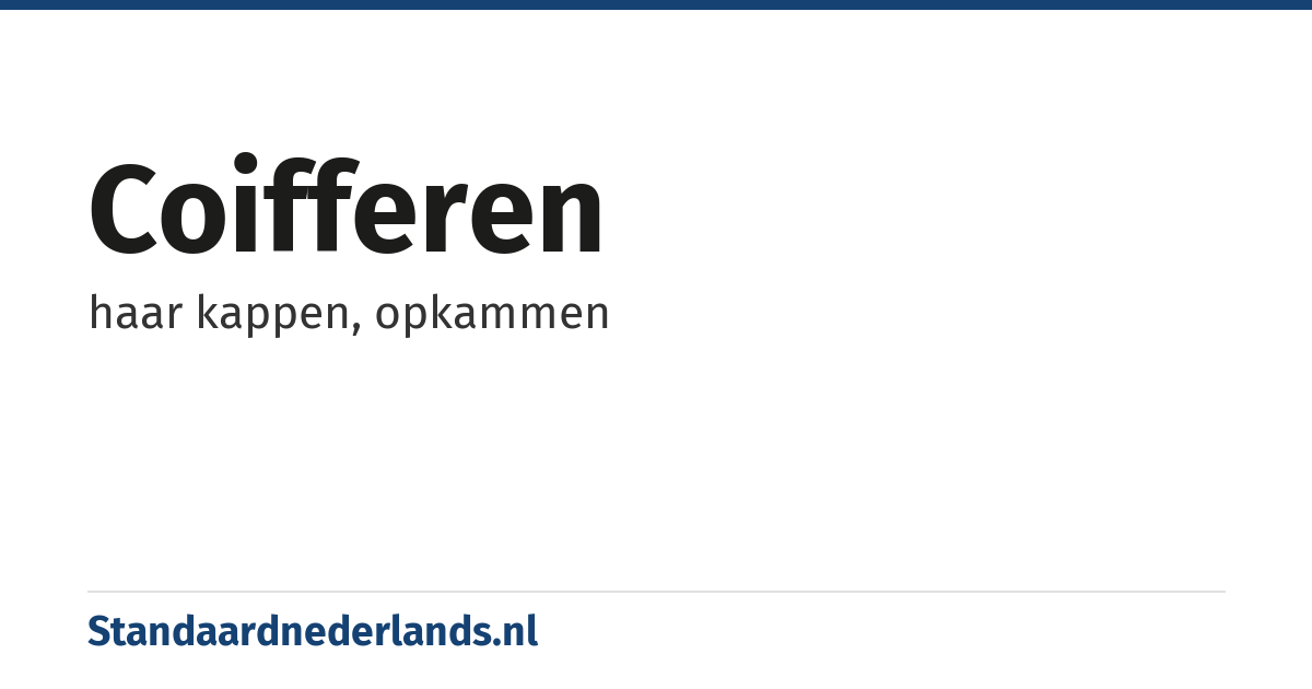 coifferen: haar kappen, opkammen