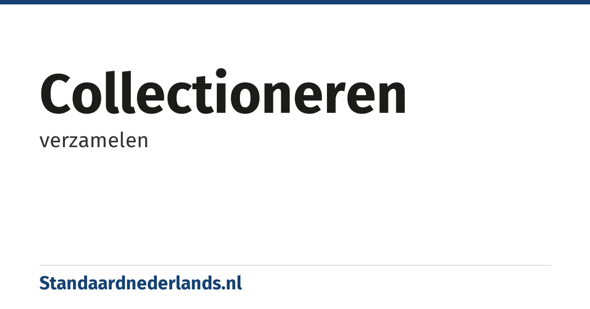 collectioneren: verzamelen