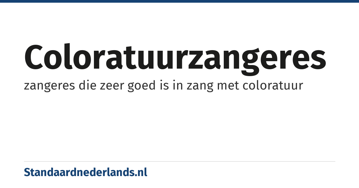 coloratuurzangeres: zangeres die zeer goed is in zang met coloratuur