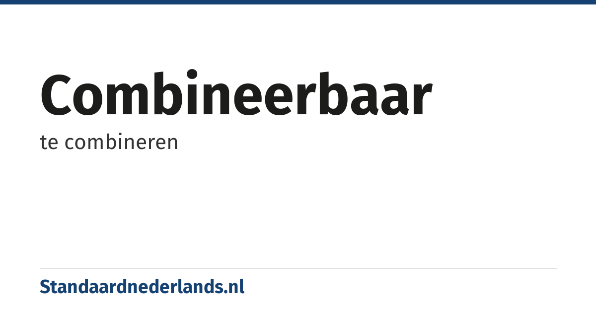 combineerbaar: te combineren