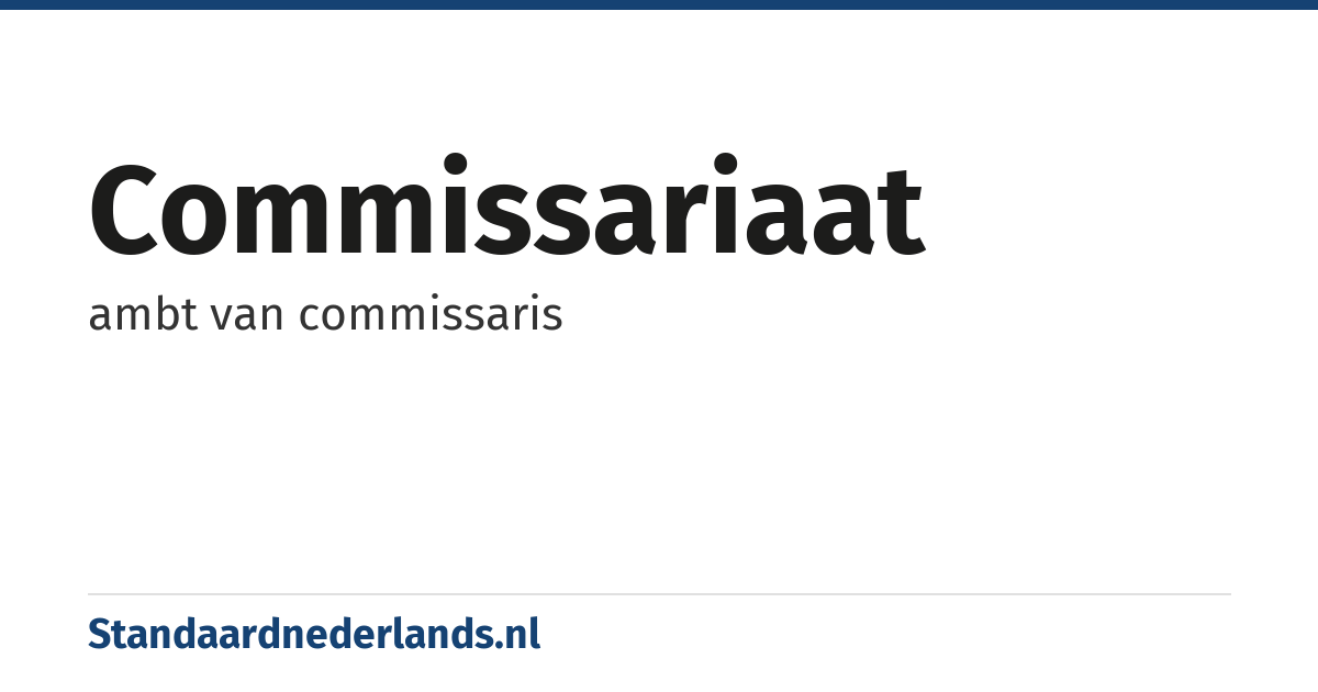 commissariaat: ambt van commissaris