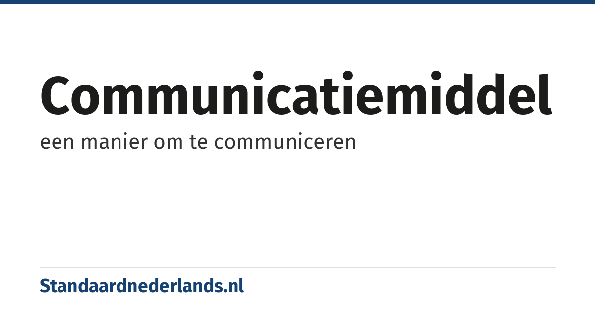communicatiemiddel: een manier om te communiceren