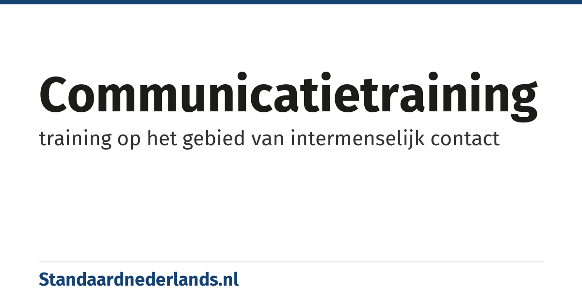 communicatietraining: training op het gebied van intermenselijk contact