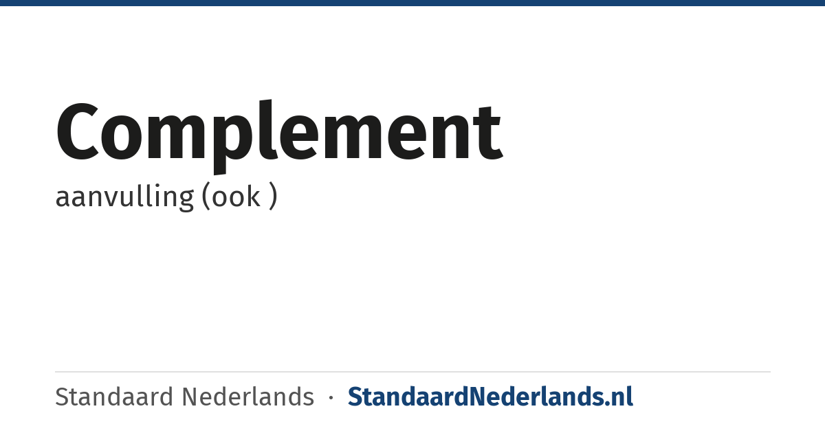 complement: aanvulling (ook )