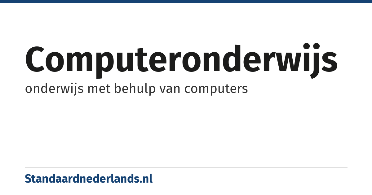 computeronderwijs: onderwijs met behulp van computers
