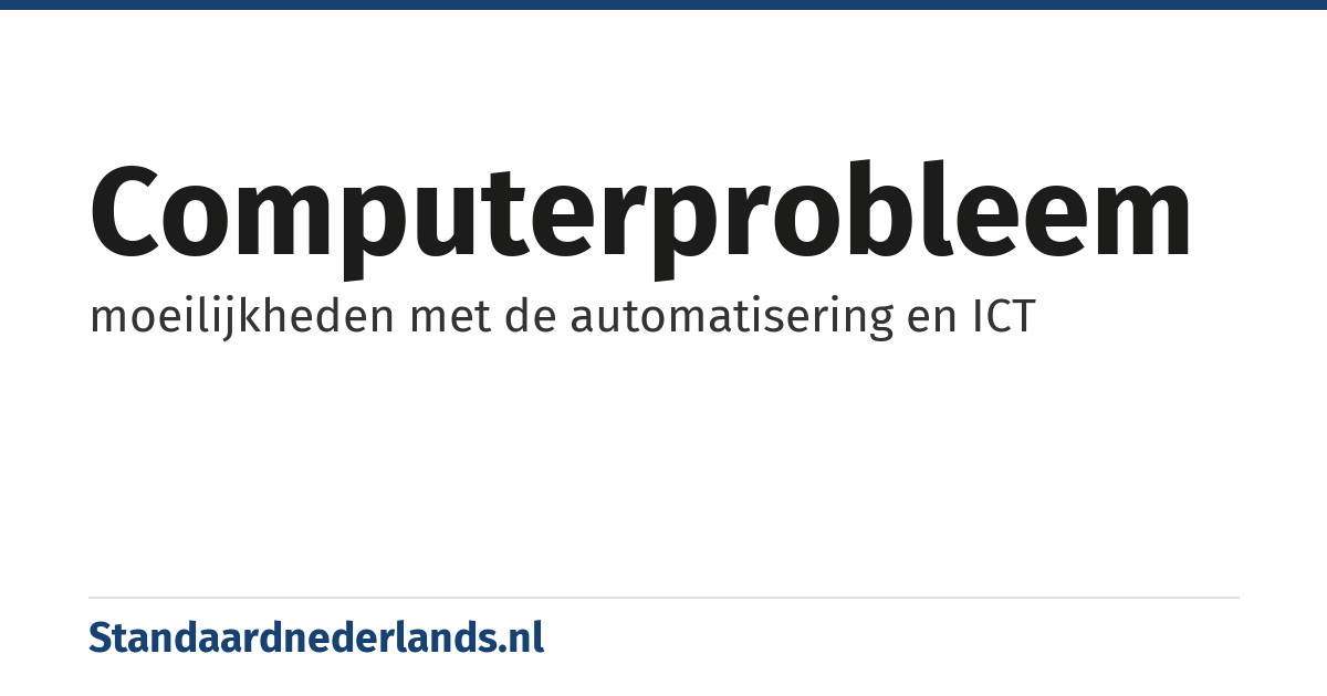computerprobleem: moeilijkheden met de automatisering en ICT