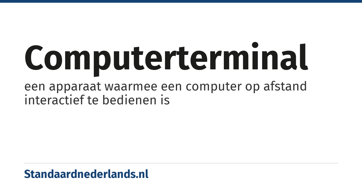 computerterminal: een apparaat waarmee een computer op afstand interactief te bedienen is