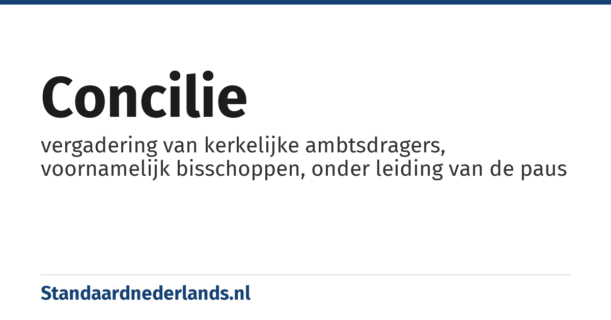 concilie: vergadering van kerkelijke ambtsdragers, voornamelijk bisschoppen, onder leiding van de paus