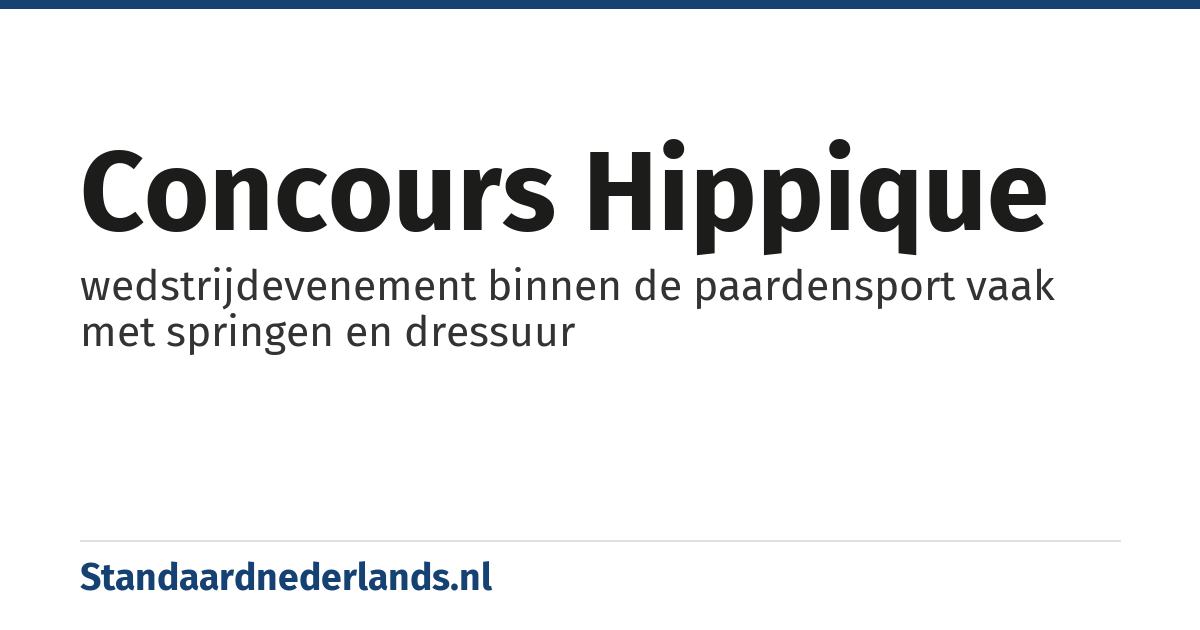 concours hippique: wedstrijdevenement binnen de paardensport vaak met springen en dressuur