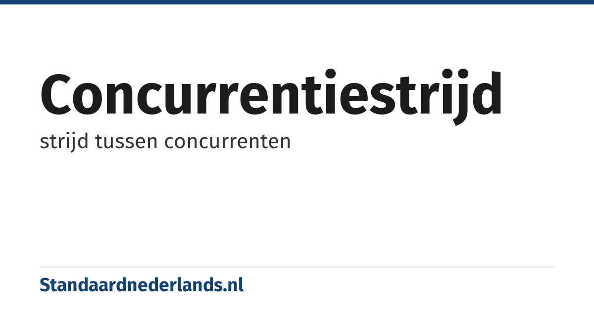 concurrentiestrijd: strijd tussen concurrenten