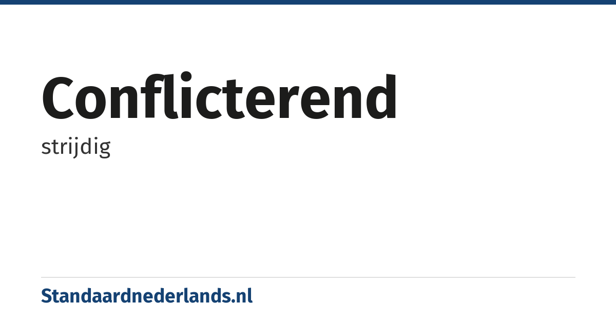 conflicterend: strijdig