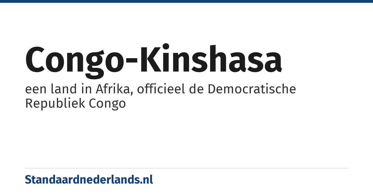 Congo-Kinshasa: een land in Afrika, officieel de Democratische Republiek Congo
