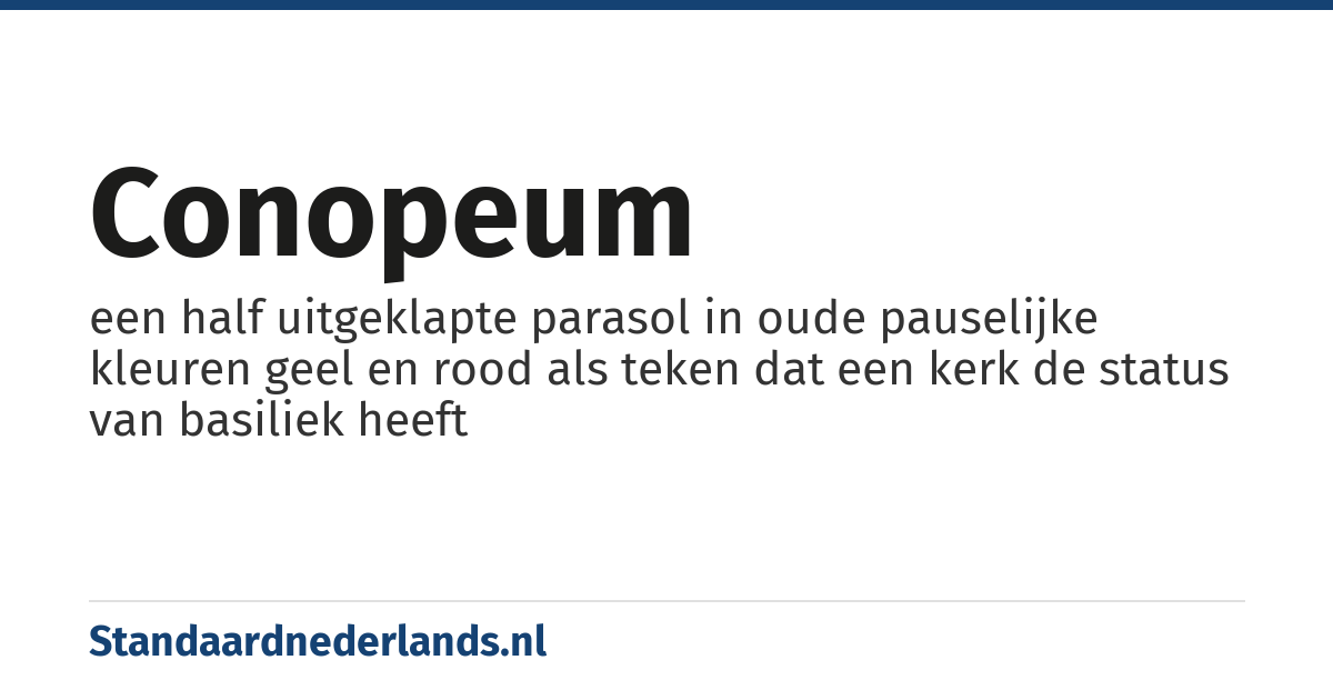 conopeum: een half uitgeklapte parasol in oude pauselijke kleuren geel en rood als teken dat een kerk de status van basiliek heeft