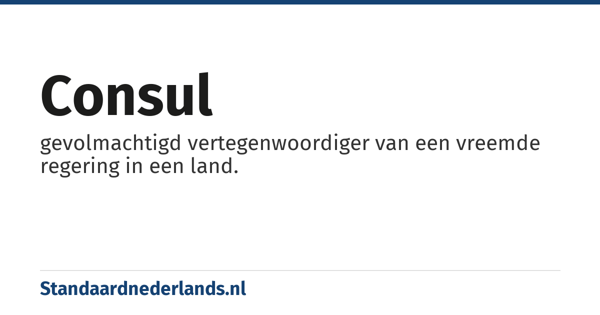 consul: gevolmachtigd vertegenwoordiger van een vreemde regering in een land.