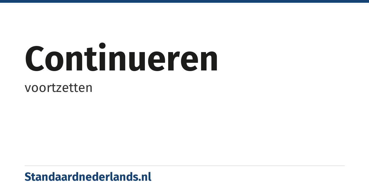 continueren: voortzetten