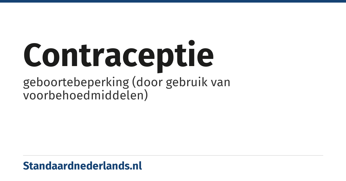 contraceptie: geboortebeperking (door gebruik van voorbehoedmiddelen)