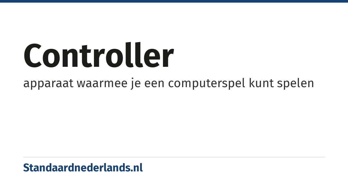 controller: apparaat waarmee je een computerspel kunt spelen
