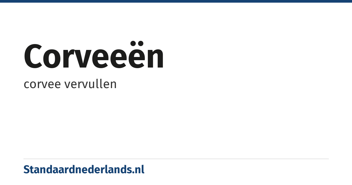 corveeën: corvee vervullen