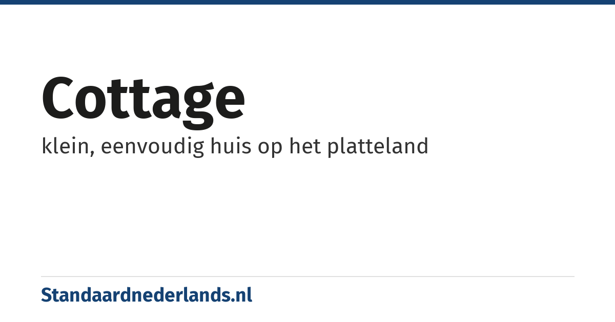 cottage: klein, eenvoudig huis op het platteland