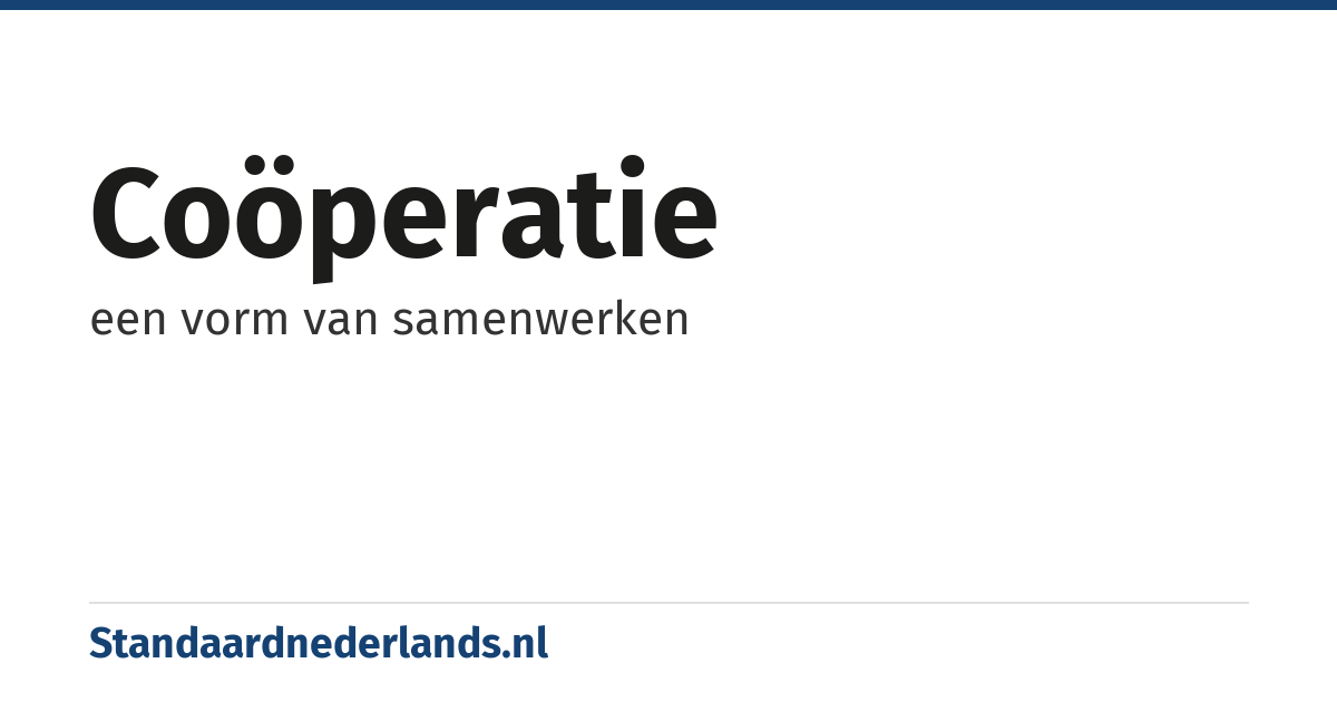 coöperatie: een vorm van samenwerken