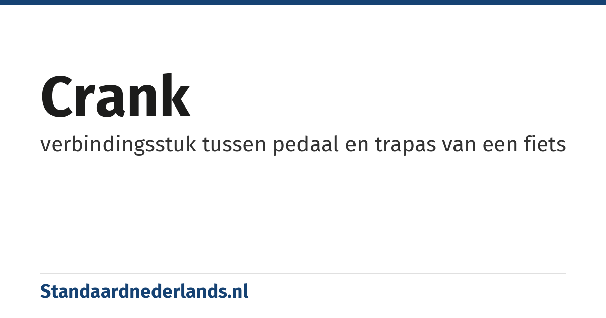 crank: verbindingsstuk tussen pedaal en trapas van een fiets