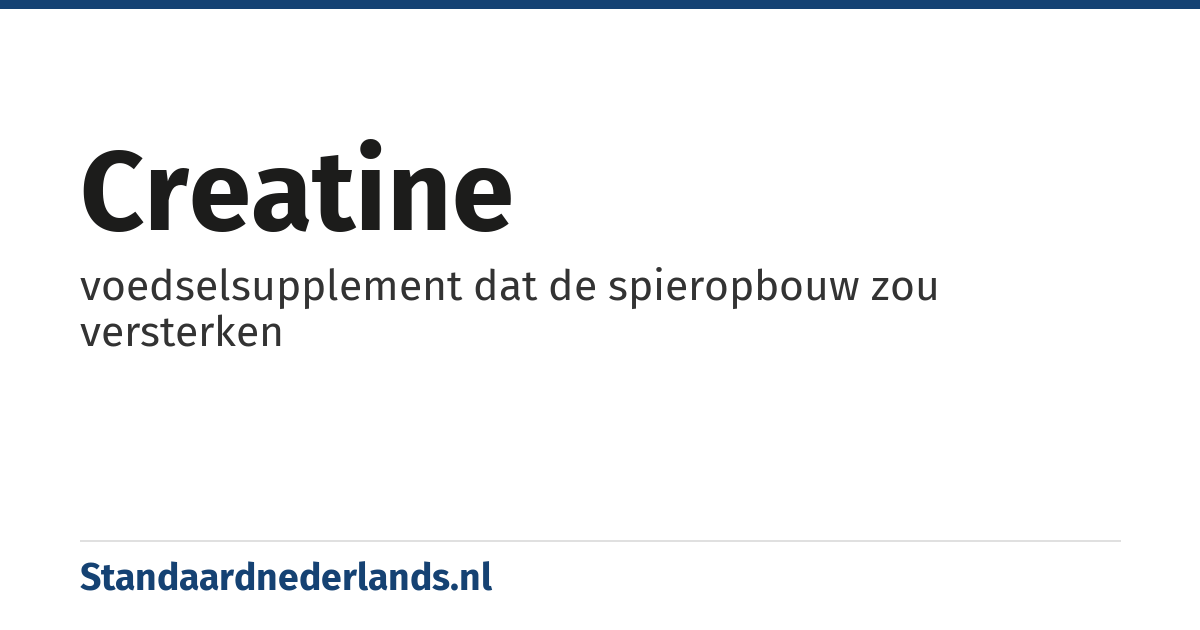 creatine: voedselsupplement dat de spieropbouw zou versterken