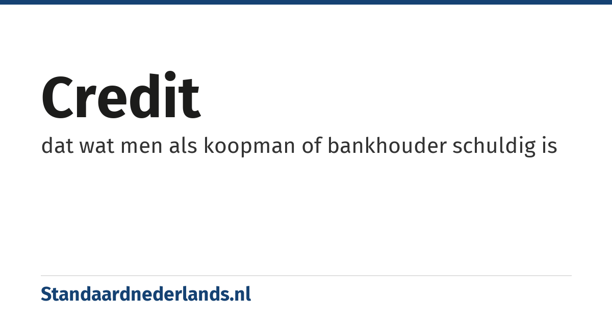 credit: dat wat men als koopman of bankhouder schuldig is