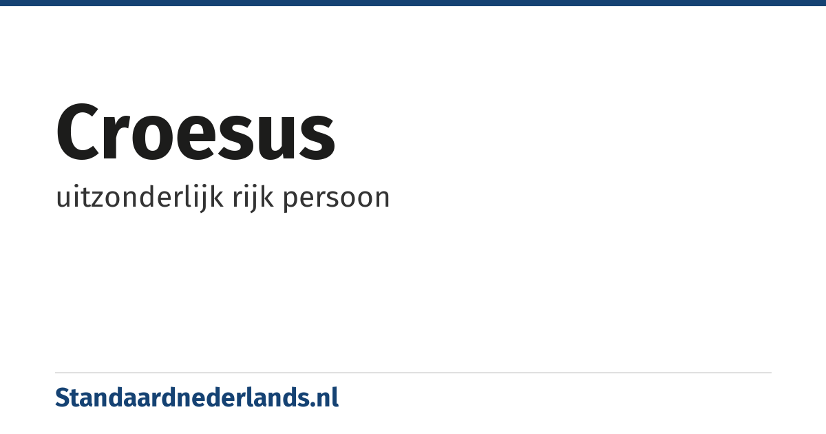 croesus: uitzonderlijk rijk persoon