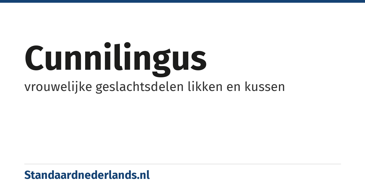 cunnilingus: vrouwelijke geslachtsdelen likken en kussen