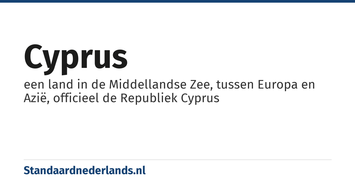 Cyprus: een land in de Middellandse Zee, tussen Europa en Azië, officieel de Republiek Cyprus