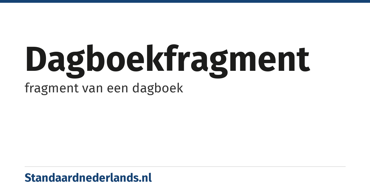 dagboekfragment: fragment van een dagboek