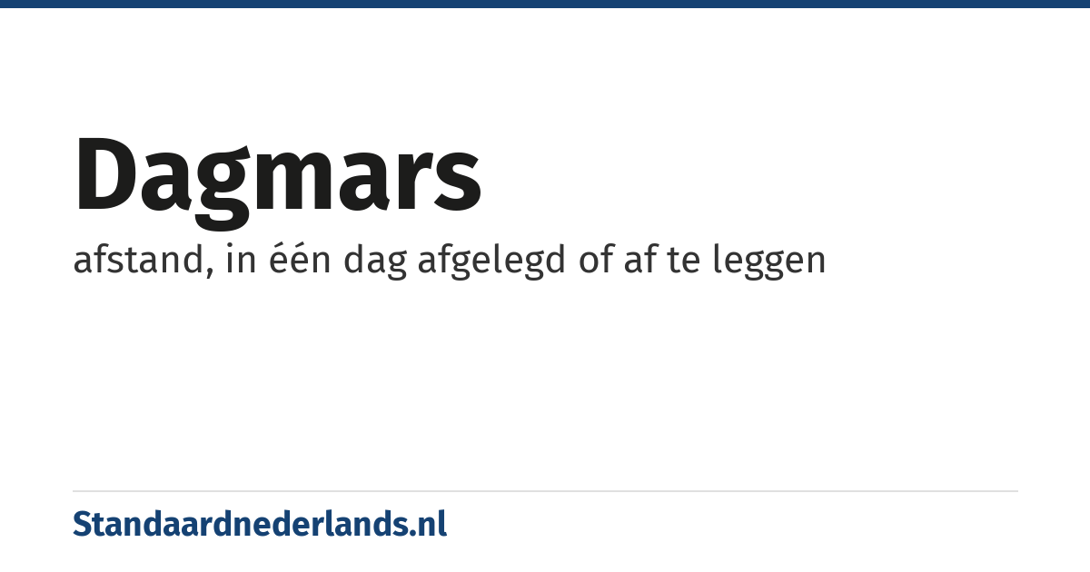 dagmars: afstand, in één dag afgelegd of af te leggen