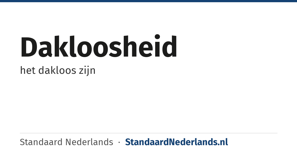 dakloosheid: het dakloos zijn