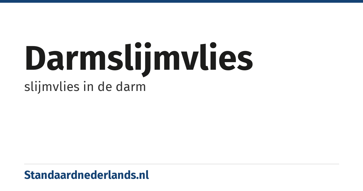 darmslijmvlies: slijmvlies in de darm