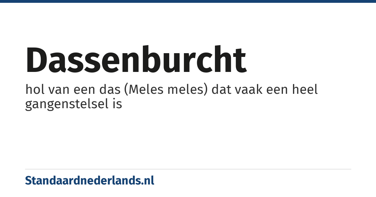 dassenburcht: hol van een das (Meles meles) dat vaak een heel gangenstelsel is