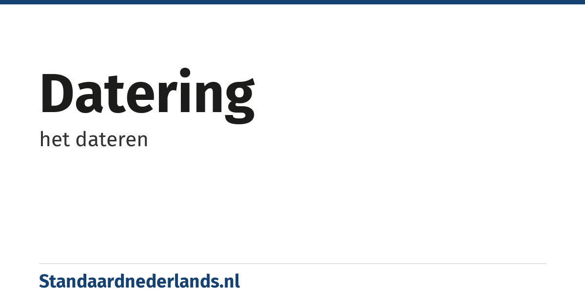 datering: het dateren