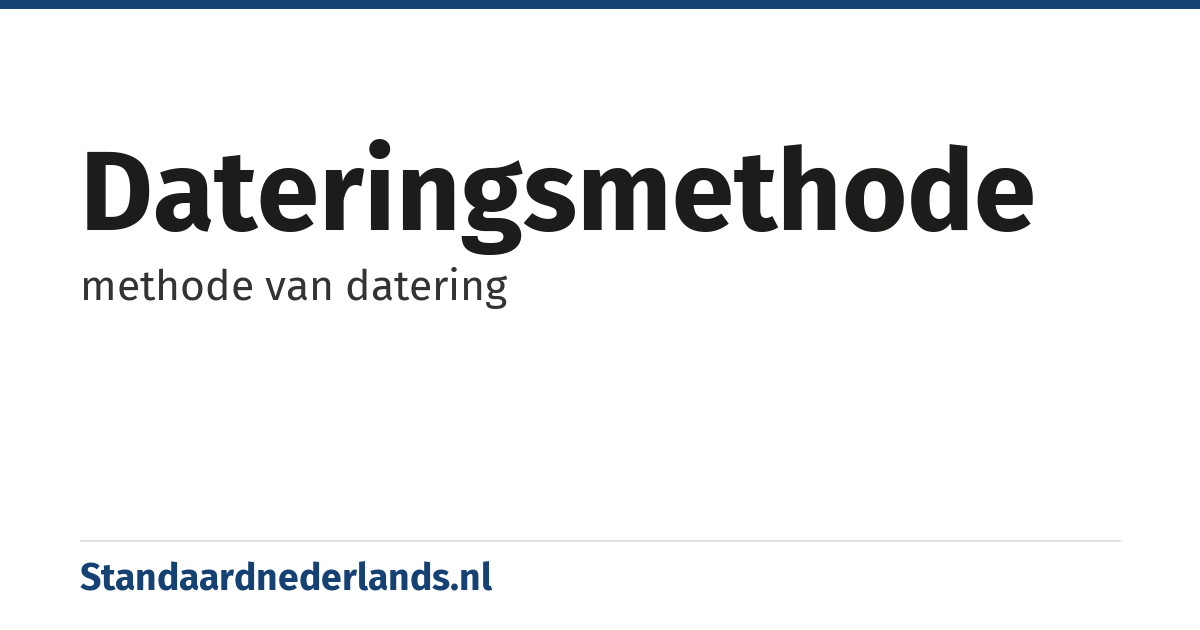 dateringsmethode: methode van datering