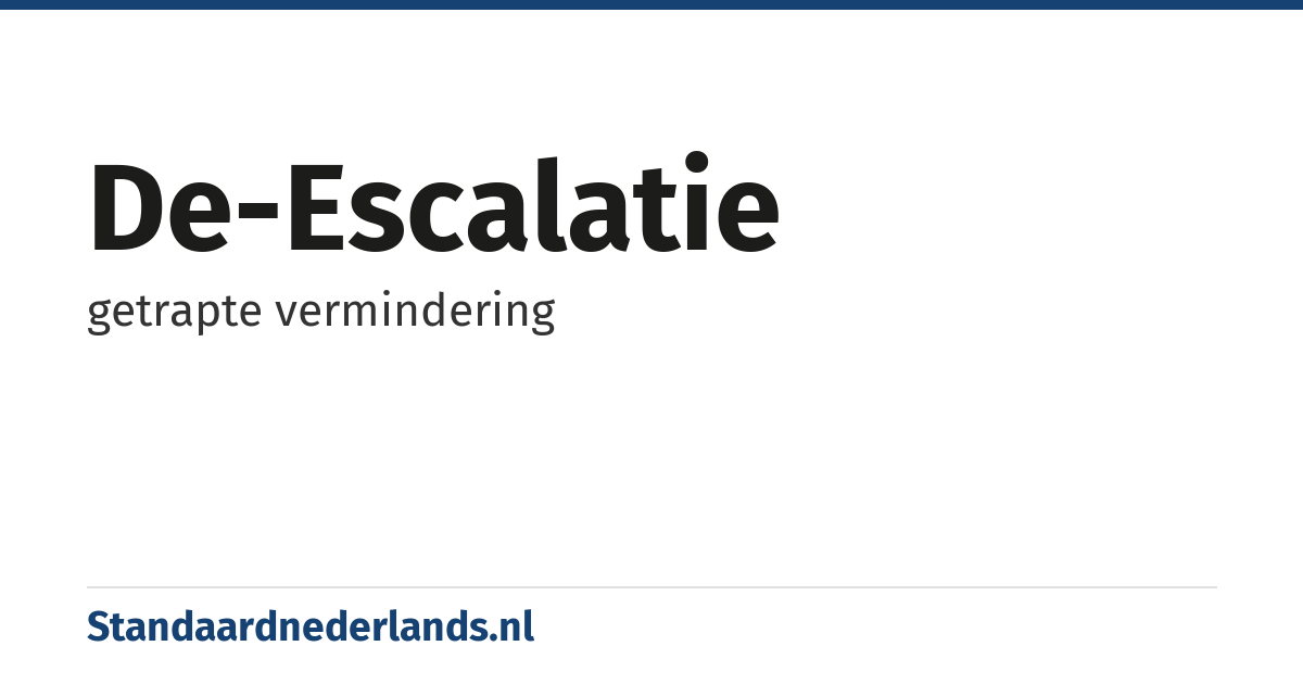 de-escalatie: getrapte vermindering