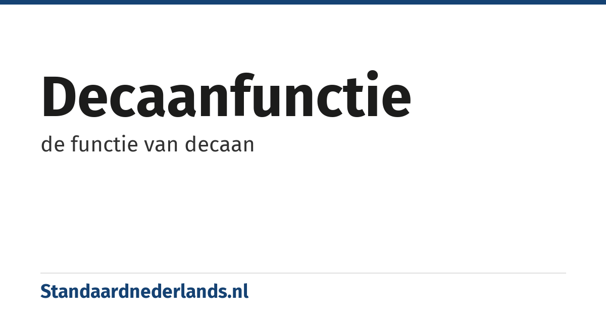 decaanfunctie: de functie van decaan